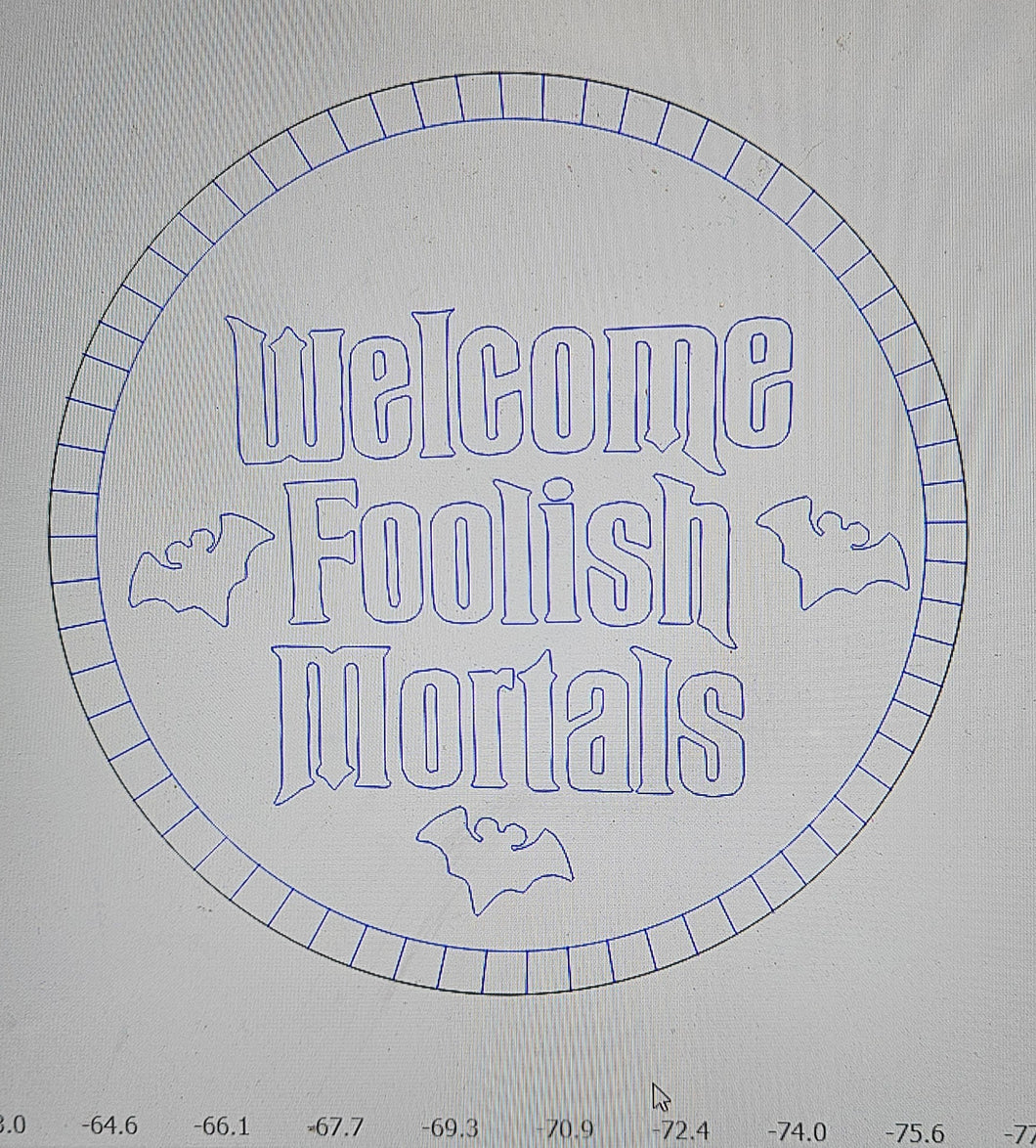 Welcome Folish Mortals