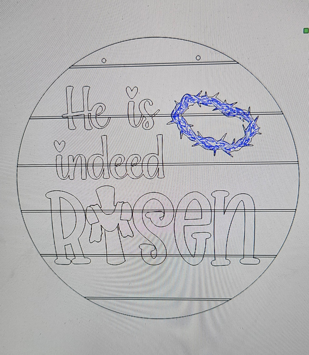 He Is Indeed Risen Round