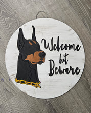Load image into Gallery viewer, Welcome But Beware Dobermann
