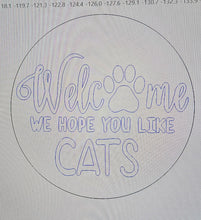 Load image into Gallery viewer, Welcome We Hope You Like Cats
