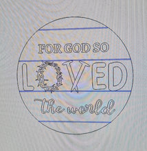 Load image into Gallery viewer, For God So Loved The World
