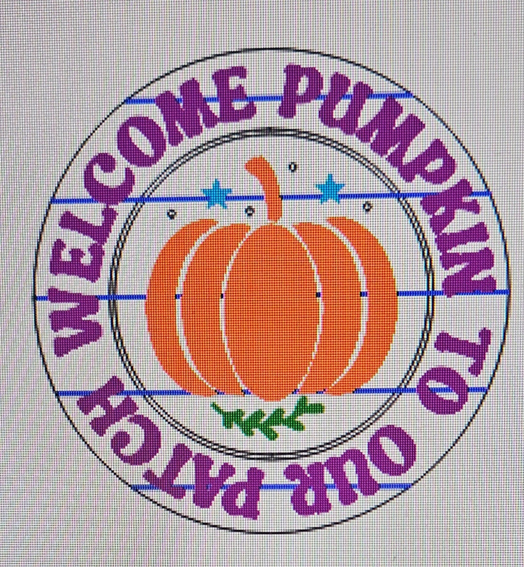 WELCOME PUMPKIN TO OUR PATCH