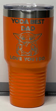 Load image into Gallery viewer, 30oz Yoda Best Dad Tumbler with 1 name.
